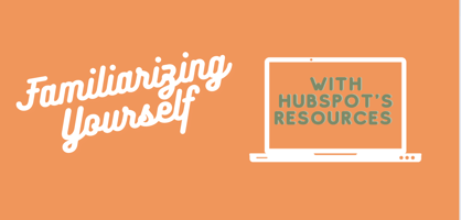 Getting Started With HubSpot's Support Resources 